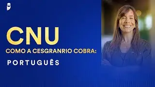 CNU - Como a Cesgranrio cobra: Português - Prof. Adriana Figueiredo