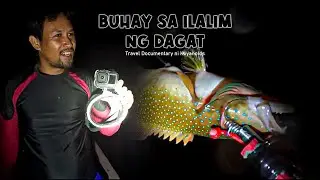 Buhay Sa ilallim ng Dagat | Travel Documentary by Kuyanolds | @SISIDBIRI