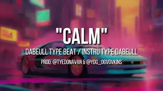 Dabeull x Holybrune Type Beat "CALM" | 80s Funk Type Beat