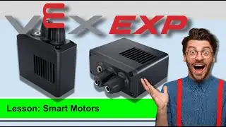 Vex EXP: Smart Motors Coding