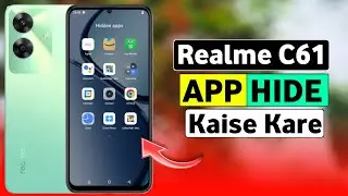 How To App Hide In Realme C61 | Realme C61 Me App Hide Kaise Kare | Realme C61 App Hide Setting