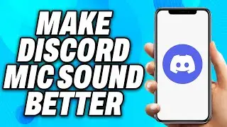 How to Make Discord Mic Sound Better (2024) - Easy Fix