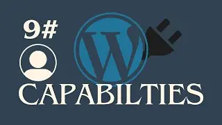 Custom WordPress Plugin  - Capabilties #9