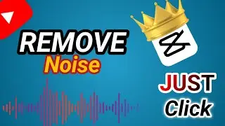 How To Remove Noise from video In capcut | just click