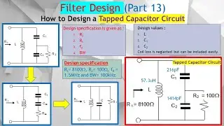 Filter Design Part 13. How to Design Tapped Capacitor Bandpass Filter Circuit to Control the BW.