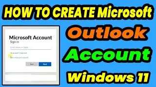 How to create Microsoft account on Windows 11 || Create Microsoft outlook Account