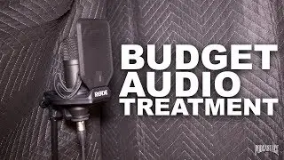 Budget Audio Treatment & Budget Vocal Booth (FAQ Series)