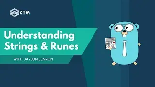 Golang Tutorial: Strings and Runes