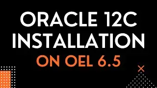 Oracle 12c Database Installation on OEL 6.5