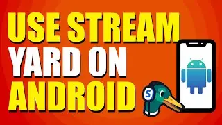 How To Use Streamyard On Android Phone (Step-by-Step Tutorial)