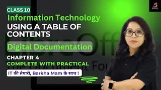 CBSE Information Technology 402:Using a Table of Contents| LibreOffice Practical| Chapter 4|Class 10