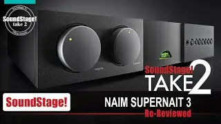 Naim Audio Supernait 3 Integrated Amplifier Review (Take 2, Ep:13)