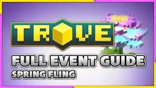 SPRING FLING 2021 EVENT COMPLETE QUEST WALKTHROUGH | Guide (Trove)