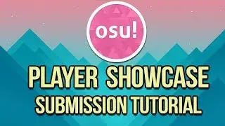 Player Showcase submission tutorial!