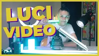 LUCI e TUBI VIDEOMAKER: cosa USO e CONSIGLIO per GIRARE VIDEO