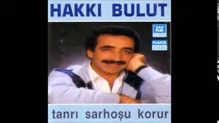 Hakkı Bulut | Tanrı Sarhoşu Korur | Şah Plak