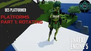 Unreal Engine 5 Tutorial Series Platformer; Rotating Platforms 