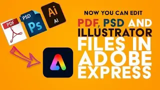 Editing Different File Types in Adobe Express