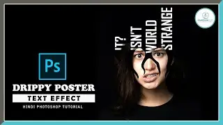 Drippy Poster Effect | Text Effect Photoshop Tutorial