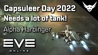 EVE Online - Capsuleer Day 2022 Harbinger Tank Test