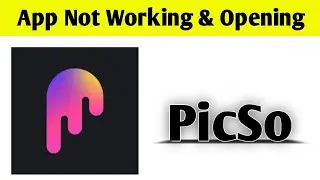 PicSo App Not Working & Opening Crashing Problem Solved