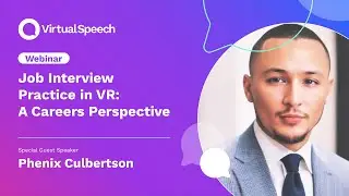 Webinar: Job Interview Practice in VR: A Careers Perspective