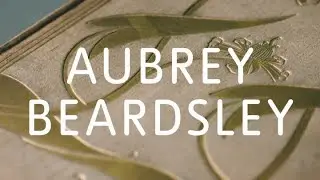 Aubrey Beardsley at Tate Britain – Exhibition Tour | Tate