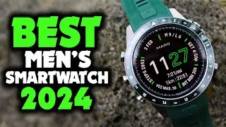 Best Smartwatches for Men 2024 [Hold Your Purchase Until You SEE This!]