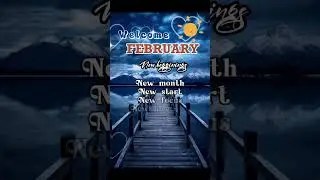 Welcome February  #february