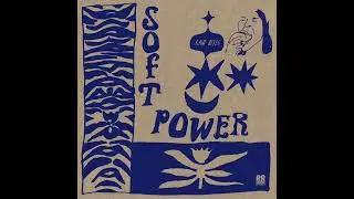 Soft Power - Raw Bites (Full Album)