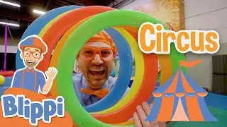 Blippi Circus Adventure! | Educational Videos For Kids | 1 Hour of Blippi Kids TV Show For Children