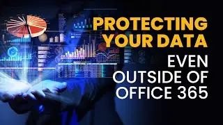 Protecting your Data Even Outside of Office 365 - Cloud App Security Demo