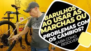 Como consertar as marchas barulhentas e que não funcionam direito na bicicleta? Pedaleria