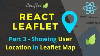 How to get user location and mark in open street maps with react leaflet | Show my location | Part 3