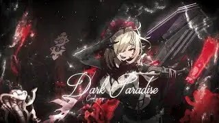 [MEP/AMV] Dark Paradise - Lana Del Rey | Typography/VFX Edit !