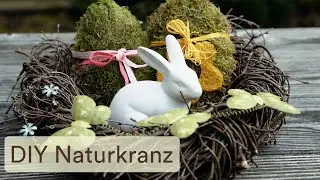 DIY Naturkranz - Osterdekoration aus Naturmaterialien zum Selbermachen