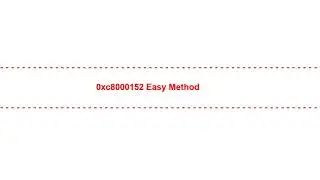 0xc8000152 Easy Method