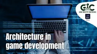 Architecture in game development - Szymon Sirocki