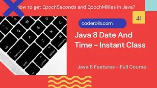 41 Instant Class In Java 8 Date And Time API