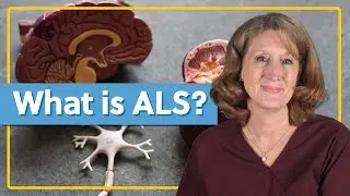 Amyotrophic Lateral Sclerosis (ALS)