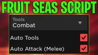 Fruit Seas Script GUI / Hack (AUTO FARM + MORE) *PASTEBIN 2024*