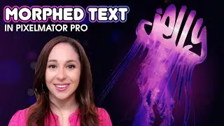 Morph Text Tutorial | In Pixelmator Pro