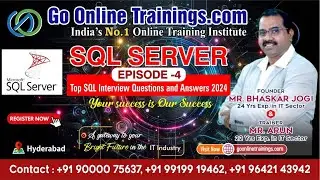 Top SQL Interview Questions and Answers [2024] | Bhaskar Jogi | Go Online Trainings | Episode:04