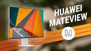 Huawei MateView: Best Productivity Monitor