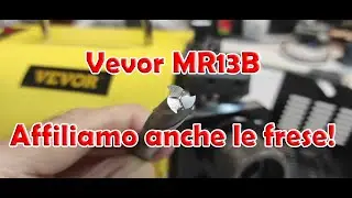 Affilare le frese sull'affilatrice Vevor MR13B