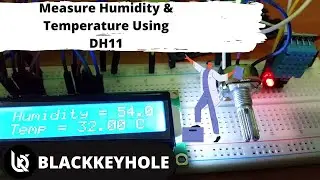 DH11 display LCD|DH11 sensor arduino| Arduino| Blackkeyhole|LCD display|temperature|Humidity