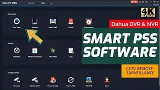 【4K】Dahua Smart PSS Software | How to Download/Install Smart PSS on PC | CCTV Remote Surveillance