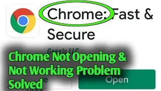 How to Fix Chrome Browser Not Opening & Not Working in Android Problem Solved