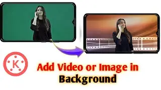 How To Change Video Background In Kinemaster With Green Screen || Kinemaster Video Editing Tutorial