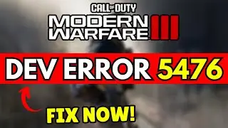 How to Fix DEV Error 5476 in Call of Duty Modern Warfare | DEV Error in COD MW 3